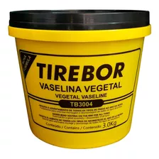 Vaselina Vegetal Galão 3 Kg - Tirebor