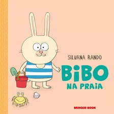 Livro Bibo Na Praia - Silvana Rando