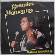 Lp Ozeias De Paula - Grandes Momentos - Continental