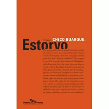 Estorvo, De Buarque, Chico. Editora Schwarcz Sa, Capa Mole Em Português, 1991