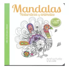 Libro De Mandalas Para Colorear Naturaleza Y Animales Arte