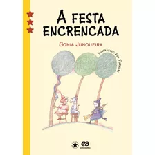 A Festa Encrencada, De Junqueira, Sonia. Editora Somos Sistema De Ensino Em Português, 2007