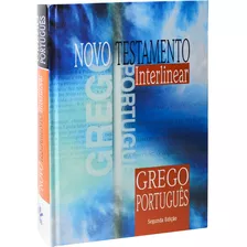 Novo Testamento Interlinear Grego-português - 2ª Edição: Edição Acadêmica, De Sociedade Bíblica Do Brasil. Editora Sociedade Bíblica Do Brasil, Capa Dura Em Griego, 2019