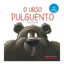 Urso Pulguento, O - Bland, Nick - Brinque Book
