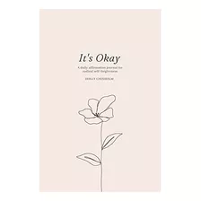 Libro: En Ingles It S Okay: A Daily Affirmation Journal For