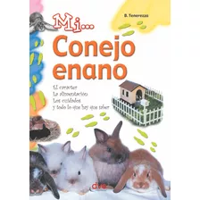 Mi... Conejo Enano, De B. Tenerezza