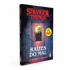 Livro Stranger Things - Raízes Do Mal - Gwenda Bond