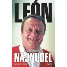 Leon Najnudel, Historia De Un Adelantado - M.nogueira