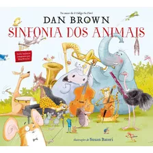 Libro Sinfonia Dos Animais De Brown Dan Arqueiro - Sp