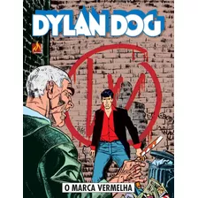 Dylan Dog - Volume 02: O Marca Vermelha, De Sclavi, Tiziano. Editora Edições Mythos Eireli, Capa Mole Em Português, 2018