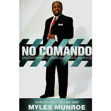 Livro No Comando | Myles Munroe