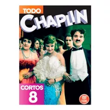 Todo Chaplin | Los Cortos Vol. 8 - Dvd 