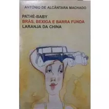 Livro Antonio De Alcantara Machado 3 Vols 