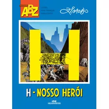 H Nosso Herói, De Pinto, Ziraldo Alves. Série Abz Ziraldo Editora Melhoramentos Ltda., Capa Mole Em Português, 2015