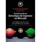 Livro Transformando Sua Estratégia D V. Kasturi Rangan 