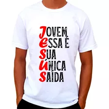 Camisa Evangélica Jovem Essa É A Sua Única Saída Plus Size