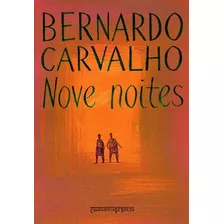 Nove Noites - Ed. De Bolso - Bernardo Carvalho Fuvest