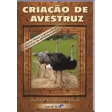 Criação De Avestruz, De Joana D Arc Silveira Souza. Editora Aprenda Facil - Cpt, Capa Mole Em Português
