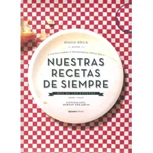 Nuestras Recetas De Siempre - Soca Hugo