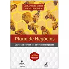 Plano De Negócios: Estratégia Para Micro E Pequenas Empresas, De Biagio, Luiz Arnaldo. Editora Manole Ltda, Capa Mole Em Português, 2017