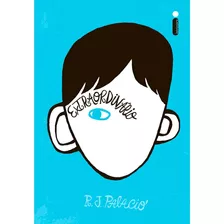 Extraordinário - R.j Palacio