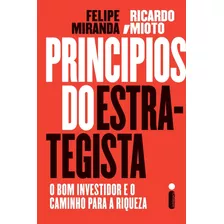 Principios Do Estrategista Livro Felipe Miranda Ricardo Miot