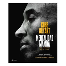 Mentalidad Mamba. Los Secretos De Mi Éxito - Bryant. Nuevo 