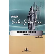 Livro Dicionário Jurídico Compacto ( Horcaio, Ivan