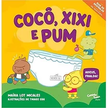 Coco, Xixi E Pum - Adeus, Fralda!, De Micales, Maira Lot Vieira. Editora Editora Caminho Suave, Edição 1 Em Português