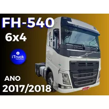 Volvo Fh540 T 6x4 Ano 2017/2018 = Scania R540 500 2651 480
