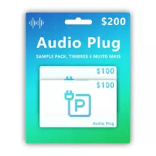  Giftcard De R$ 200 | Audio Plug | 100 Reais Grátis |