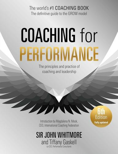 Coaching For Performance 6/ed - John Whitmore: The Principles And Practice Of Coaching And Leadership, De Vv. Aa.., Vol. 1. Editorial N/a, Tapa Blanda, Edición 6th Edition En Inglés