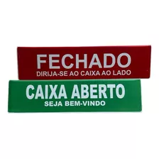 Placa Caixa Fechado Display 30x7cm Frente Aberto Balcao 