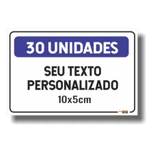 Placa Personalizada 10x5cm 30 Unidades Seus Dizeres