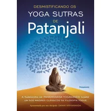 Livro Desmistificando Os Yoga Sutras De Patanjali