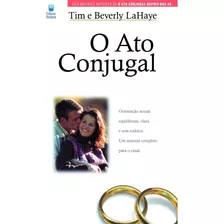 O Ato Conjugal Livro Tim E Beverly Lahaye