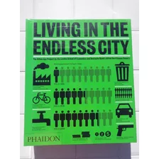 Livro Living In The Endless City The Urban Age Project 2011