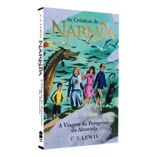 Livro As Crônicas De Nárnia | Capa Dura | A Viagem Do Peregrino Da Alvorada | C. S. Lewis