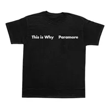 Camiseta Masculina Paramore: This Is Why - Promoção!!!