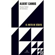 El Mito De Sisifo. Camus, Albert