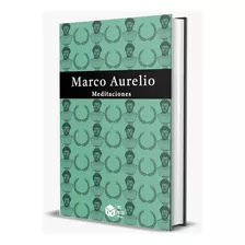 Meditaciones, De Marco Aurelio. Editorial Del Oeste, Tapa Blanda En Español, 2023