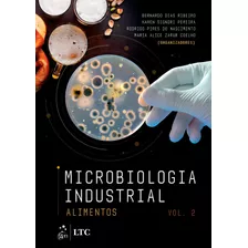 Microbiologia Industrial - Alimentos - Volume 2, De Bernardo Ribeiro. Editora Gen Grupo Editorial Nacional Part S/a, Capa Mole Em Português, 2018