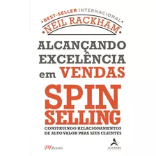 Alcançando Excelência Em Vendas - Spin Selling