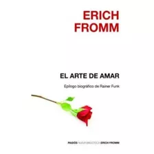 Libro El Arte De Amar - Erich Fromm