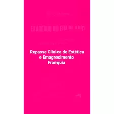 Repasse De Franquia- Clinica De Estética 