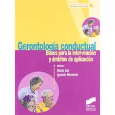 Libro Gerontologáa Conductual De María Izal, Ignacio Montor