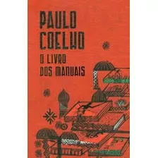 Livro O Livro Dos Manuais. - Paulo Coelho [0000]