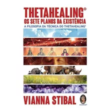 Thetahealing Os Sete Planos Da Existência