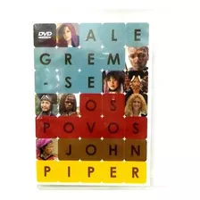Dvd Duplo Alegrem-se Os Povos - Jonh Piper 