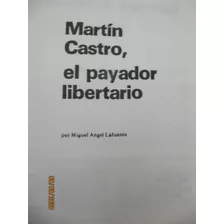 Martin Castro El Payador Libertario Lafuente 1980